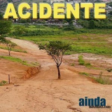 Acidente - Ainda '2012