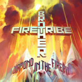 Brother Firetribe - Diamond In The Firepit '2014