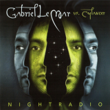 Gabriel Le Mar vs. Cylancer - Nightradio '2004
