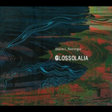 Blaine L. Reininger - Glossolalia '2007