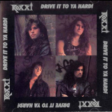 Roxxi - Drive It To Ya Hard! '1990