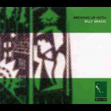 Billy Bragg - Brewing Up With Billy Bragg [2CD, 2006] '1984