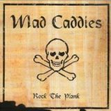 Mad Caddies - Rock The Plank '2001