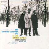 The Ornette Coleman Trio - At The Golden Circle Vol.2 (Blue Note 75th Anniversary) '1965
