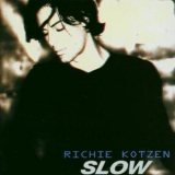 Richie Kotzen - Slow '2002