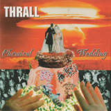Thrall - Chemical Wedding '1996