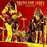 Truth & Janey - Erupts! '1976