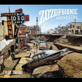 Zozophonic Orchestra - That Thing '2017