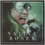 Native Roses - Colours EP '2011