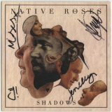Native Roses - Shadows {CDS} '2011