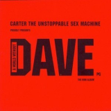 Carter The Unstoppable Sex Machine - A World Without Dave '1997