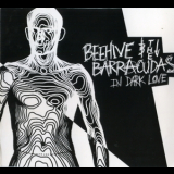 Beehive & The Barracudas - In Dark Love '2003