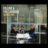Erland & The Carnival - Closing Time '2014