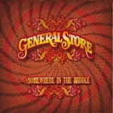 General Store - Somewhere In The Middle '2012