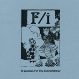 F & i - A Question For The Somnambulist '2006