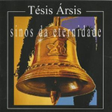 Tesis Arsis - Sinos Da Eternidade '2011