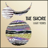 The Shore - Light Years '2009
