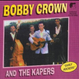 Bobby Crown - Bobby Crown And The Kapers '2004