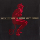 David Lee Roth - A Little Ain't Enough '1991