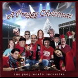 The Prog World Orchestra - A Proggy Christmas '2012