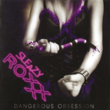 Sleazy Roxxx - Dangerous Obsession '2014