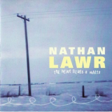Nathan Lawr - The Heart Beats A Waltz '2004
