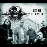3 Doors Down - Let Me Be Myself [CDS] '2008