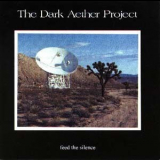 Dark Aether Project - Feed The Silence '1999