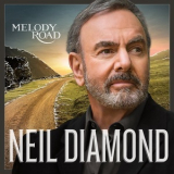 Neil Diamond - Melody Road '2014