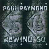 Paul Raymond - Rewind 50 '2015