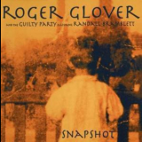 Roger Glover & The Guilty Party - Snapshot '2002