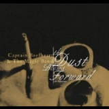 Captain Beefheart & The Magic Band - The Dust Blows Forward (an Anthology) '1999