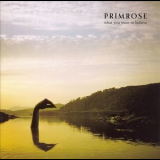 Primrose - What You Want To Believe '2006