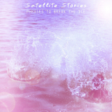 Satellite Stories - Phrases To Break The Ice '2012