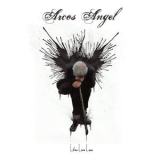 Arco's Angel - Life's Love Lost '2013