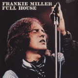 Frankie Miller - Full House '1977