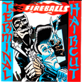 Fireballs - Terminal Haircut '1992