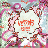 Vessels - Retreat '2009