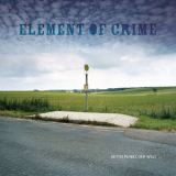 Element Of Crime - Mittelpunkt Der Welt '2005