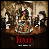 Gotcharocka - Royale (limited Edition) '2015