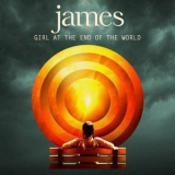 James - Girl At The End Of The World '2016