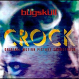 Bugskull - Crock: Original Motion Picture Soundtrack '1995