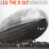 Led R - Led The R Out - A Tribute To Led Zeppelin '2016
