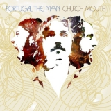 Portugal. The Man - Church Mouth '2007