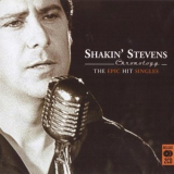 Shakin' Stevens - The Epic Hit Singles '2007