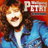 Wolfgang Petry - Achterbahn '2001