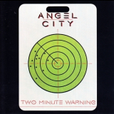 Angel City - Two Minute Warning '1984