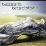 Beese & Brtschitsch - ...In The Long Run '2006