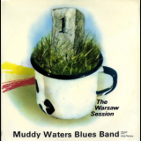 Muddy Waters Blues Band - The Warsaw Session 1 & 2 '1976