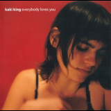 Kaki King - Everybody Loves You '2003